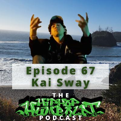 Episode 67 - Kai Sway Episode 67 - Kai Sway