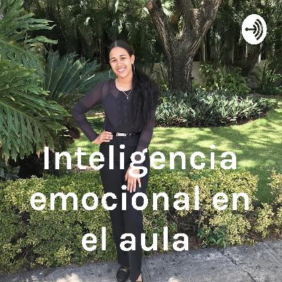 Inteligencia Emocional en el Aula (Momentos de Aprendizaje).