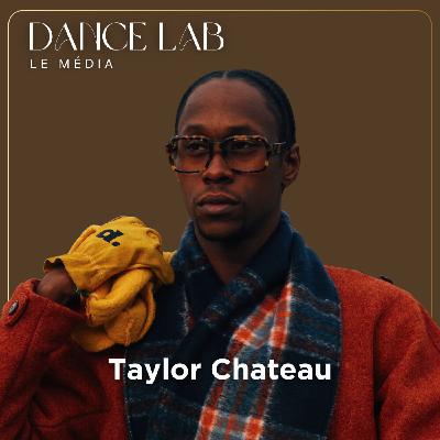 82. Construire sa vision de la polyvalence : Danse électro, mode, musique, avec Taylor Chateau 82. Construire sa vision de la polyvalence : Danse électro, mode, musique, avec Taylor Chateau