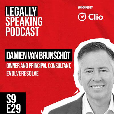 Lessons in Leadership, Resilience and Authenticity in Law with Mediator Damien Van Brunschot - S9E28