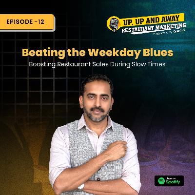 Beating the Weekday Blues: Boosting Restaurant Sales During Slow Times