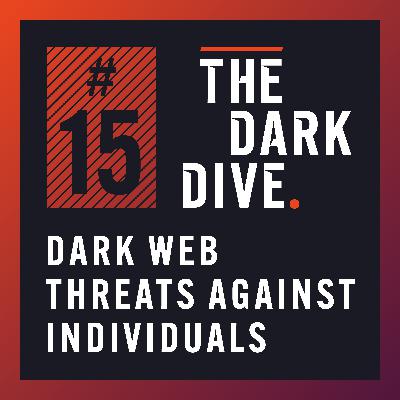 15. Dark Web Threats Against Individuals