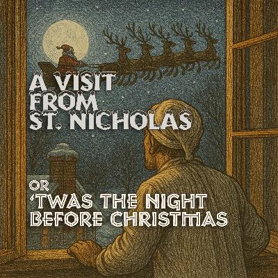A Visit from St. Nicholas – a Classic Holiday Short Story A Visit from St. Nicholas – a Classic Holiday Short Story