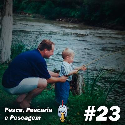 Pesca, Pescaria e Pescagem #23