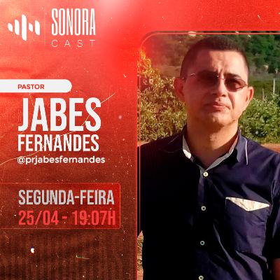 Pr JABES Fernandes _ É sobre Deus, não sobre Religião _ sonora CAST #36