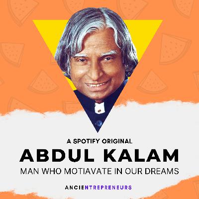 Dr. A.P.J. Abdul Kalam: Man Who Motivate in our Dreams! Dr. A.P.J. Abdul Kalam: Man Who Motivate in our Dreams!