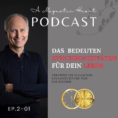 Synchronizitäten: Folge der Sprache Deines Lebens Synchronizitäten: Folge der Sprache Deines Lebens