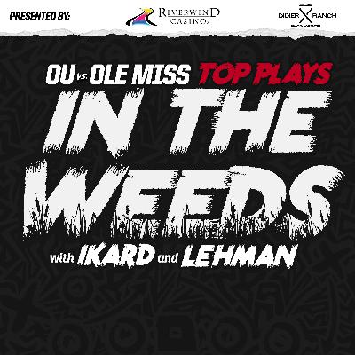 "In the Weeds": Top Plays in OU Football's 34-26 Loss to Ole Miss "In the Weeds": Top Plays in OU Football's 34-26 Loss to Ole Miss