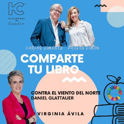 #242 Carlos Jiménez y Virginia Ávila charlan del libro "Contra el viento del norte" Daniel Glattauer