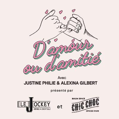 D'amour ou d'amitié - Catherine Éthier et Renaud Chassé | Épisode 19