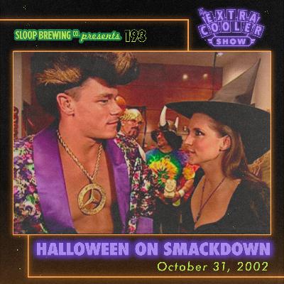 193 | Smackdown Halloween 2002