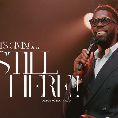 It’s Giving…Still Here I Robert Madu I Social Dallas