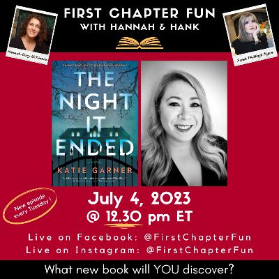 First Chapter Fun – Episode 343 – THE NIGHT IT ENDED by Katie Garner