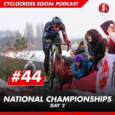Cyclocross National Championships Day 2 | Cyclocross Social Podcast #44