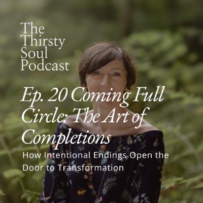 Coming Full Circle: The Art of Sacred Completions
