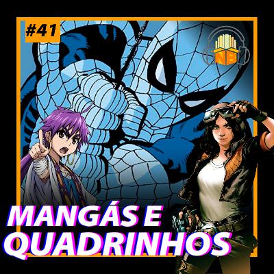 Nossos mangás e quadrinhos favoritos! - Episódio #41