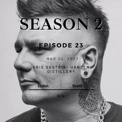 S2 Episode 23: Kris Sustrik - Hansen Distillery
