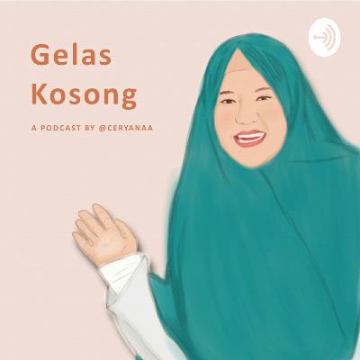 Taarufan Dulu Yuk! - Gelas Kosong Taarufan Dulu Yuk! - Gelas Kosong