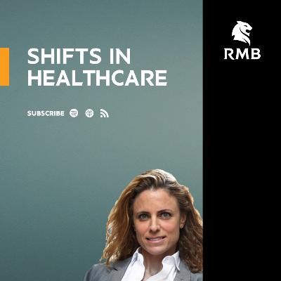 S1 / E2 - Positive shifts in healthcare and hospitality - Jessica Spira, Sector Head: Healthcare and Hospitality at RMB