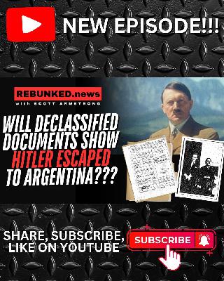 Will Declassified Documents Show Hitler Escaped To Argentina?