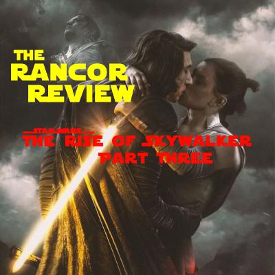 EP.11 The Rise of Skywalker Part 3