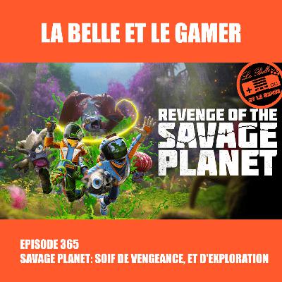 365: Savage Planet, soif de vengeance et d'exploration