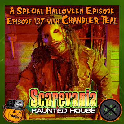 Episode 137 - Special Halloween Episode with Chandler Teal