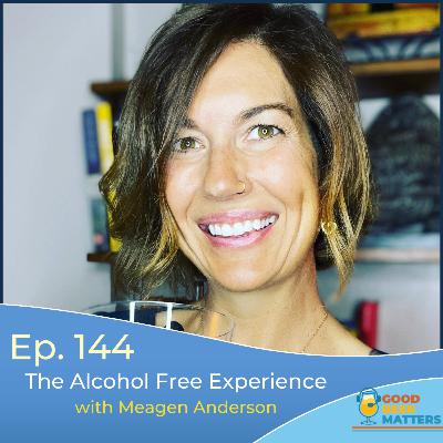 GBM 144 - Mindfulness and Alcohol Free with Meagen Anderson