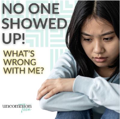 214. No One Showed Up: What’s Wrong with Me?