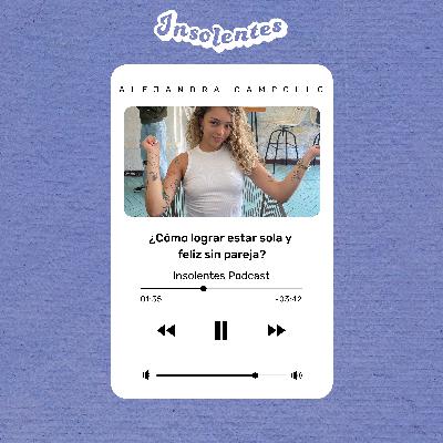 ¿Cómo lograr estar solas y feliz sin pareja?