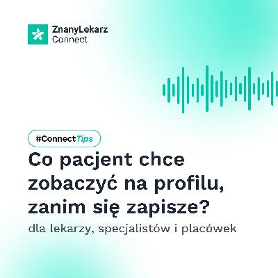 Co pacjent chce zobaczyć na profilu, zanim się zapisze?