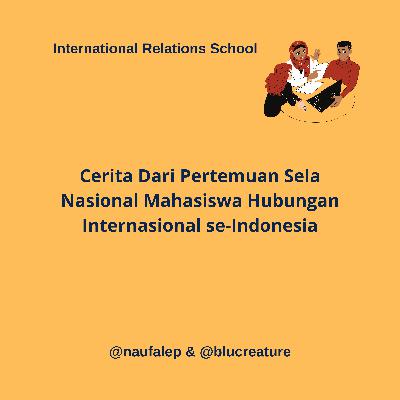 Cerita tentang Pertemuan Sela Nasional Mahasiswa Hubungan Internasional se-Indonesia