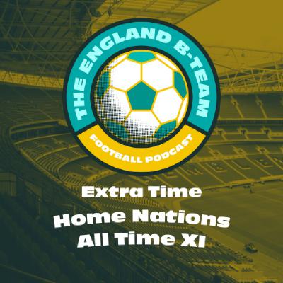 Home Nations: All Time XI