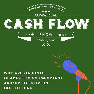 Why are Personal Guarantees so Important and/or Effective in Collections