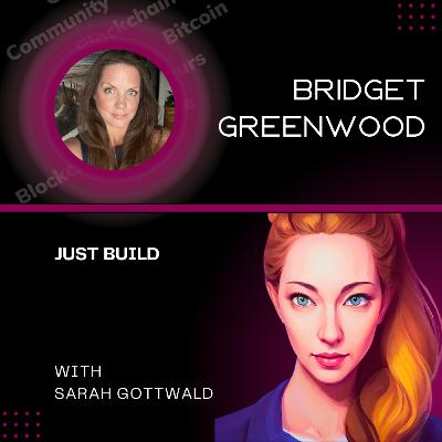 "Just build!!!" with Bridget Greenwood