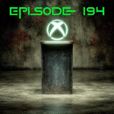 Episode 194 Xbox KILLS PlayStation?!?!?!