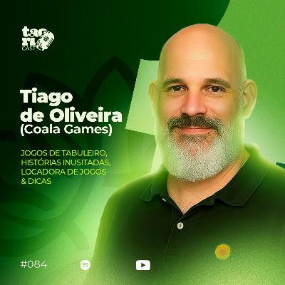 TIAGO DE OLIVEIRA (Coala Games) - TaoriCast - #084