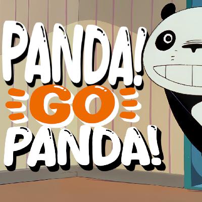 Panda! Go, Panda!