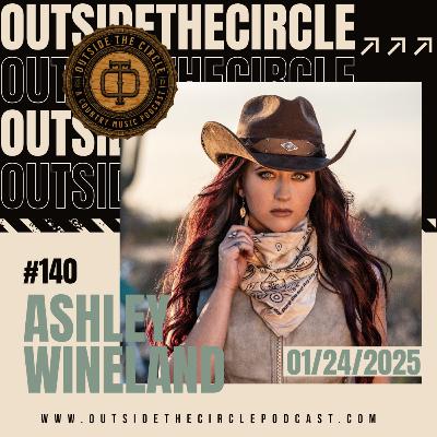 Ep. 140 Ashley Wineland