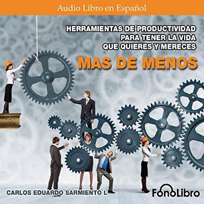 Mas de Menos [More Than Less] (Audiolibro) | Prueba Gratis