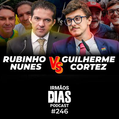 DEBATE: DIREITA X ESQUERDA: RUBINHO E CORTEZ - Irmãos Dias Podcast #246 DEBATE: DIREITA X ESQUERDA: RUBINHO E CORTEZ - Irmãos Dias Podcast #246