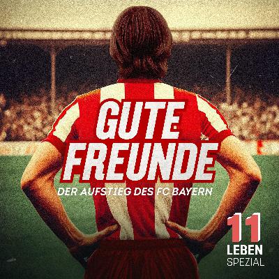 Trailer: Gute Freunde – Der Aufstieg des FC Bayern Trailer: Gute Freunde – Der Aufstieg des FC Bayern