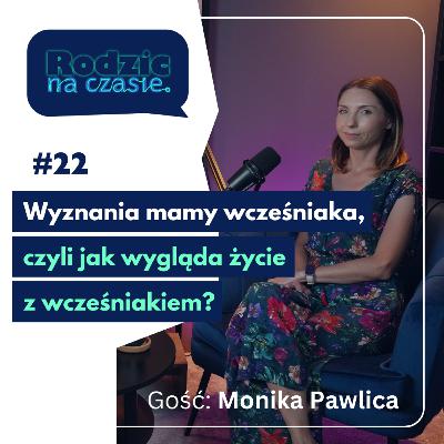 #22 Wyznania mamy wcześniaka, czyli jak wygląda życie z wcześniakiem?