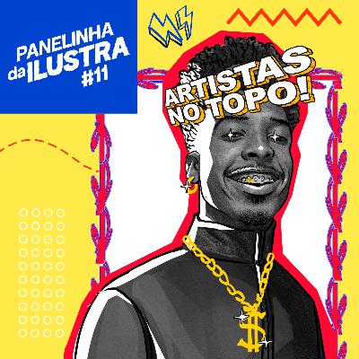 PANELINHA DA ILUSTRA 11 | A Ilustração é elitista?
