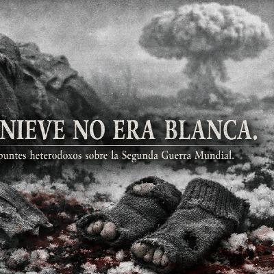 Apuntes Heterodoxos sobre la II guerra Mundial (3)
