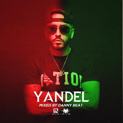 Yandel Mixed By Danny Beat LMI
