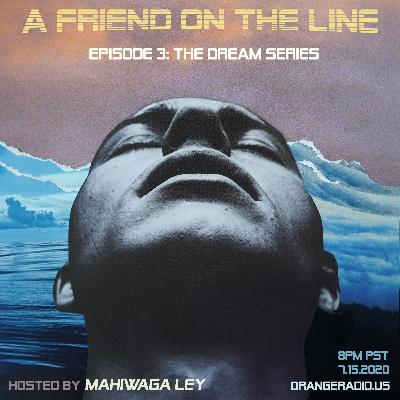 Episode 3 - The Dream Series