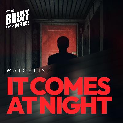 It comes at night