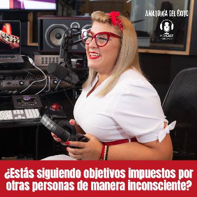 ¿Estás siguiendo objetivos impuestos por otras personas de manera inconsciente?