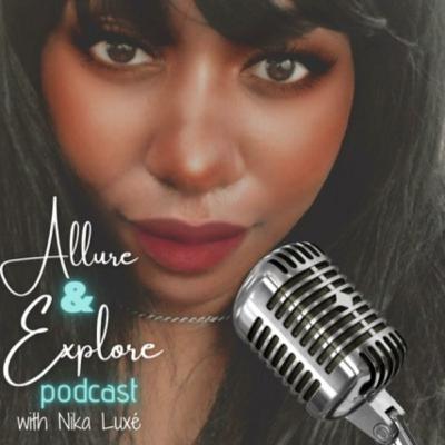 EP03 ~ Allure & Explore NEW Season Coming Soon. Stay tuned! EP03 ~ Allure & Explore NEW Season Coming Soon. Stay tuned!